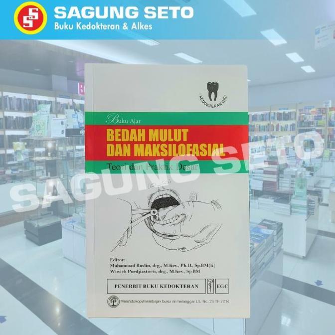 BEBAS ONGKIR - BUKU AJAR BEDAH MULUT DAN MAKSILOFASIAL TEORI DAN MAKSILOFASIAL - MUHAMMAD RUSLIN