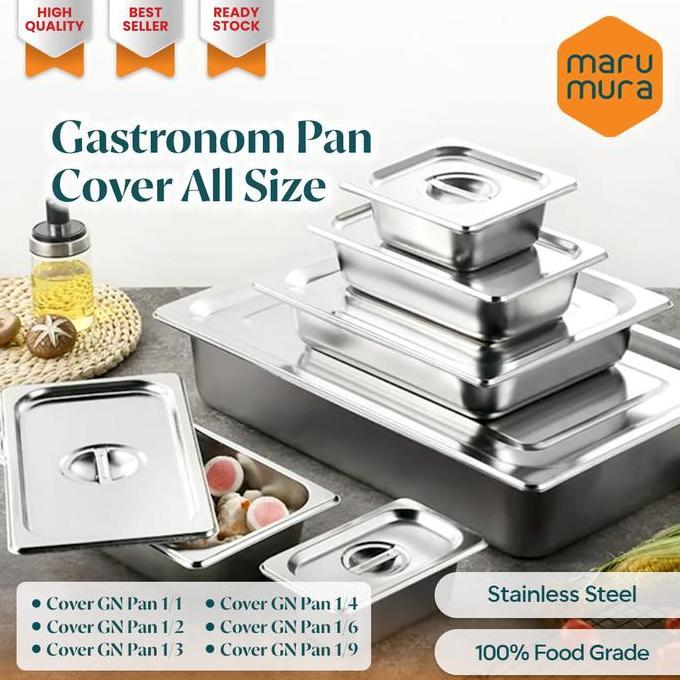 Marumura Cover Food / GN Pan Stainless Steel | Penutup Makanan Stainless Steel | Cover Food Pan