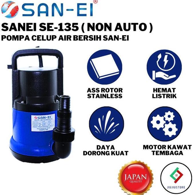 San Ei Pompa Celup Air Kotor San Ei Pompa Celup 135 Non Auto  Pompa Penguras 135 Non Auto Termurah