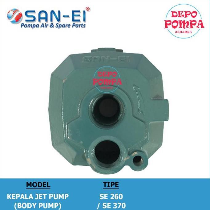 Kepala Jet Pump / Body Pump / Pompa Jet Pump San Ei 260 / Se 370 Hemat
