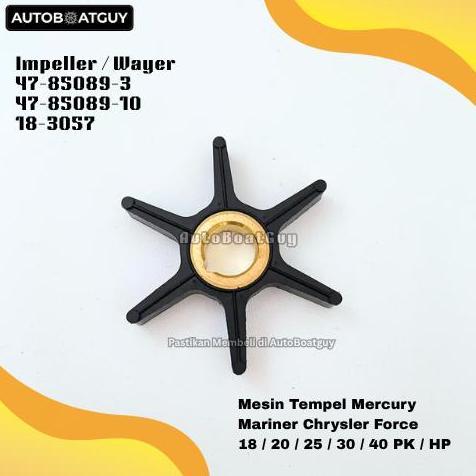 Impeller / Wayer  47-85089-3 47-85089-10 18-3057 Mesin Tempel Mercury Mariner Chrysler Force 18 / 20