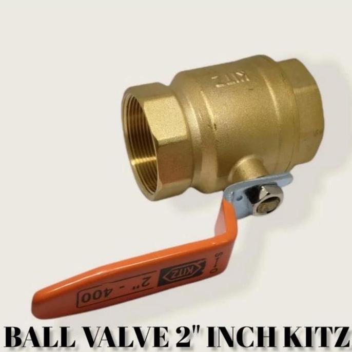 Ball Valve 2 Inch / Stop Kran 2" Inch Kitz Harga Cuci Gudang Kualitas Terbaik Harga Termurah