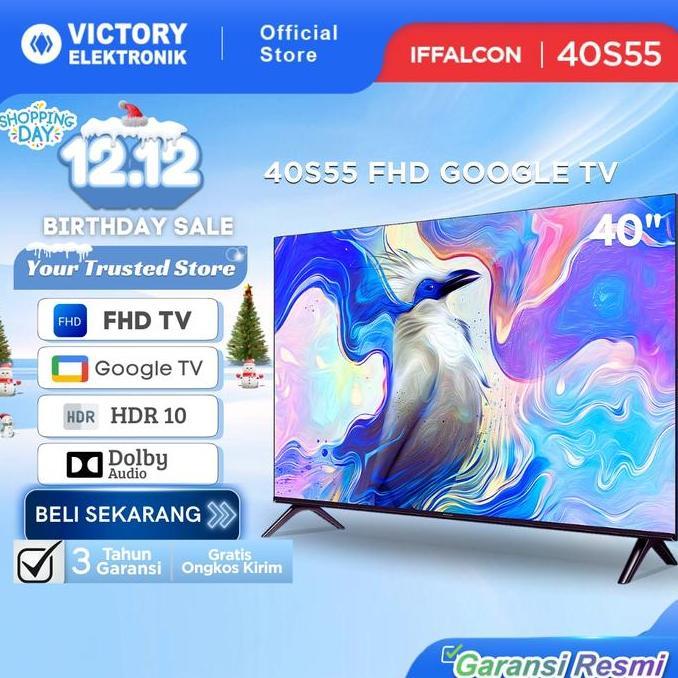 Terlaris Iffalcon By Tcl 40 Inch S55 Series Google Tv - 2K Fhd - Hdr 10 - Dolby Audio - Google Play/