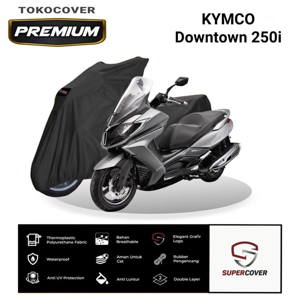Premium Sarung Motor KYMCO Downtown 250i Super Cover Motor waterproof