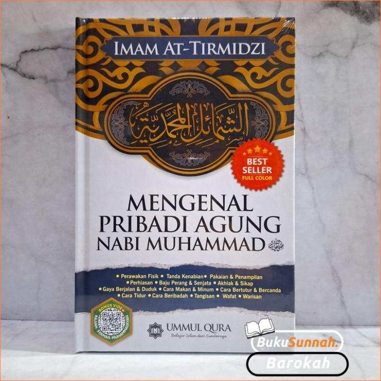 Mengenal Pribadi Agung Nabi Muhammad (Syamail Muhammadiyah) >> TERDAPAT SCAN BARCODE KAJIAN SYAMAIL 