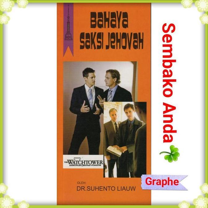 Bahaya Saksi Jehovah Suhento Liauw - Graphe
