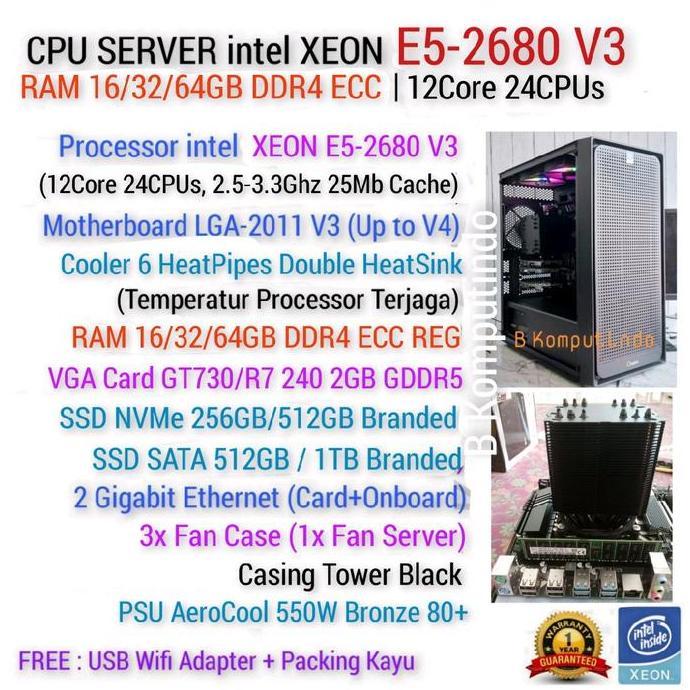 PC SERVER INTEL XEON 24 CPU RAM DDR4 ECC REG | SSD | VGA DDR5| DUAL LAN ORIGINAL DAN TERPERCAYA