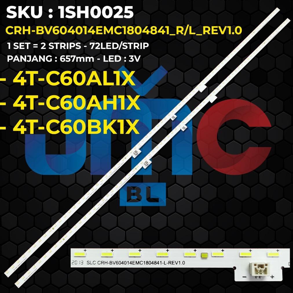 Backlight TV SHARP 60 Inch 4T-C60AL1X 4T-C60AH1X 4T-C60BK1X CRH-BV604014EMC1804841_R/L_REV1.0