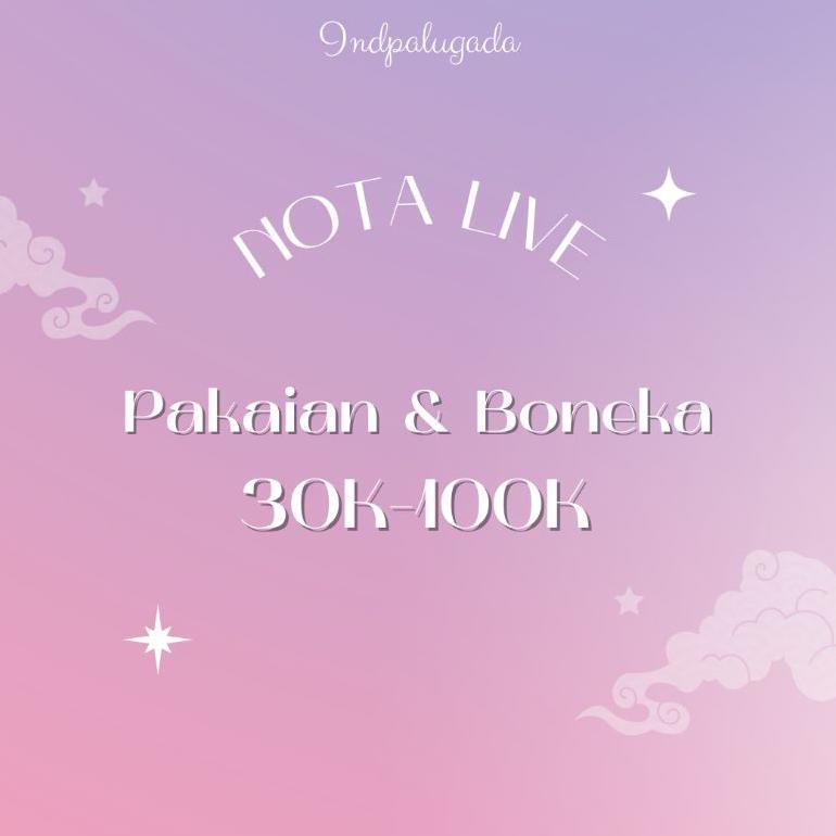 Gratong Nota Live 30K-100K/Thrift Pakaian & Boneka/Baju Bekas Mantan/Boneka Bekas Mantan/Pakaian Bek