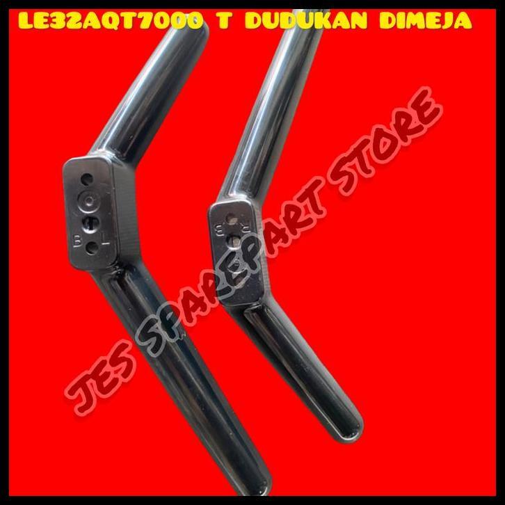 GRATIS ONGKIR KAKI HAIER AQUA 32 INCH LE32AQT7000T LE32AQT7000 T DUDUKAN DIMEJA 