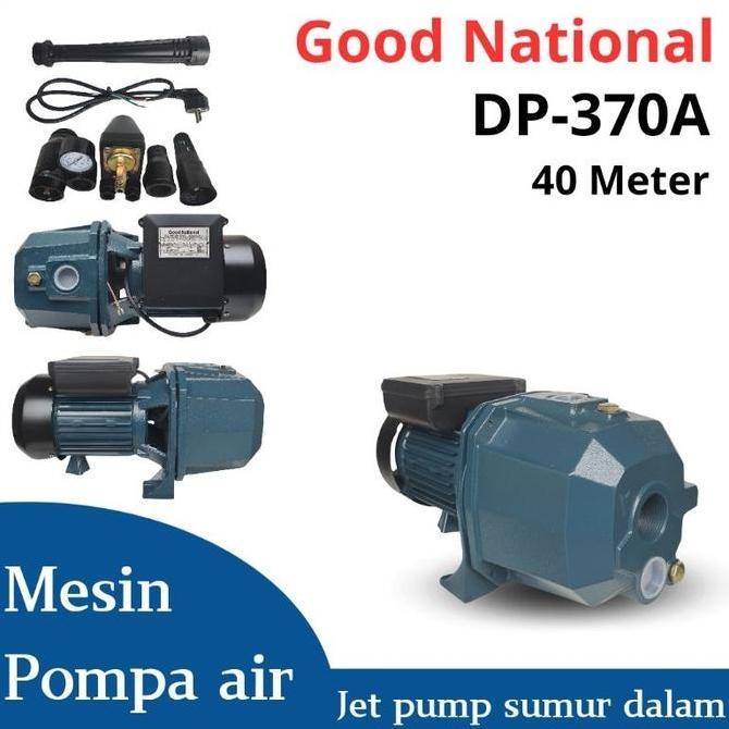 Promo| Mesin Pompa Air Sumur Dalam Jetpump Good National Dp-370A Daya Hisap 40 Meter