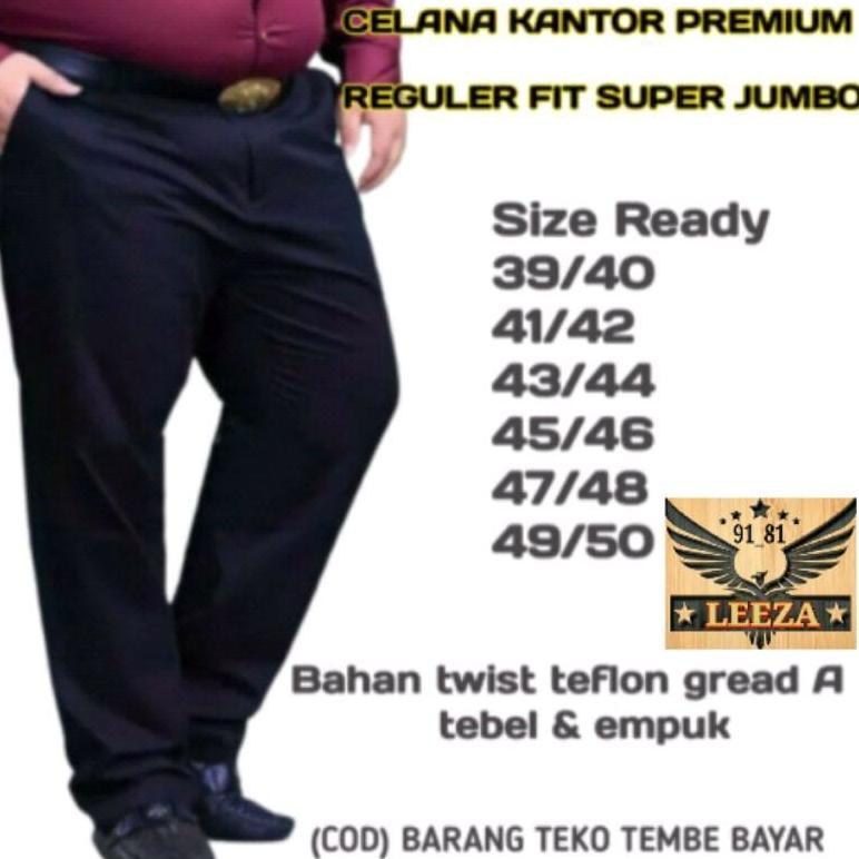 PREMIUM CELANA KANTOR JUMBO PRIA REGULER 39 50 BAHAN TWIST / CELANA KANTOR JUMBO PRIA STANDAR / CELA