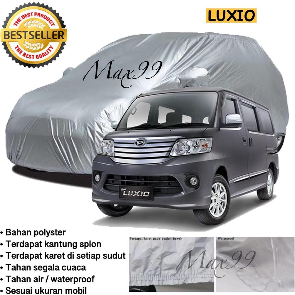 Premium Sarung Mobil Luxio - Car Body Cover Daihatsu Luxio / Selimut Mobil Luxio /  Luxio  - Max99