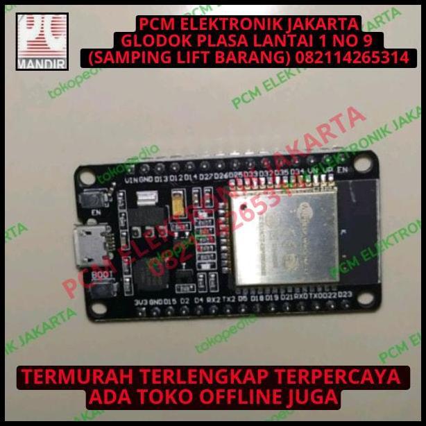 TERMURAH KIT MODULE MODUL ESP32 ESP 32 32S WIFI BLUETOOTH IOT DEVELOPMENT BOARD 