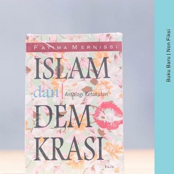 Buku Islam Dan Demokrasi - Fatima Mernissi murah