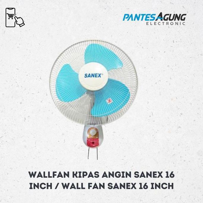 WALLFAN KIPAS ANGIN SANEX 16 INCH / WALL FAN SANEX 16 INCH