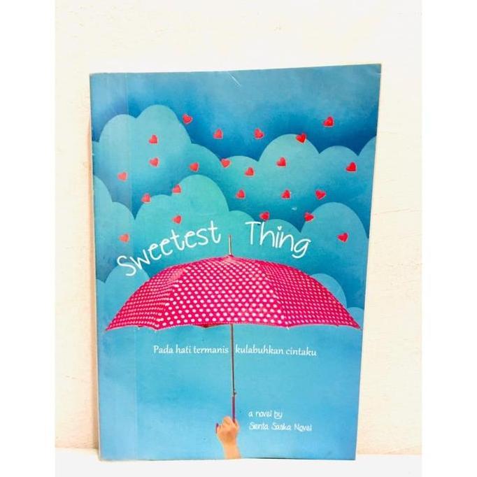 NOVEL Sweetest Thing - Sienta Sasika Novel