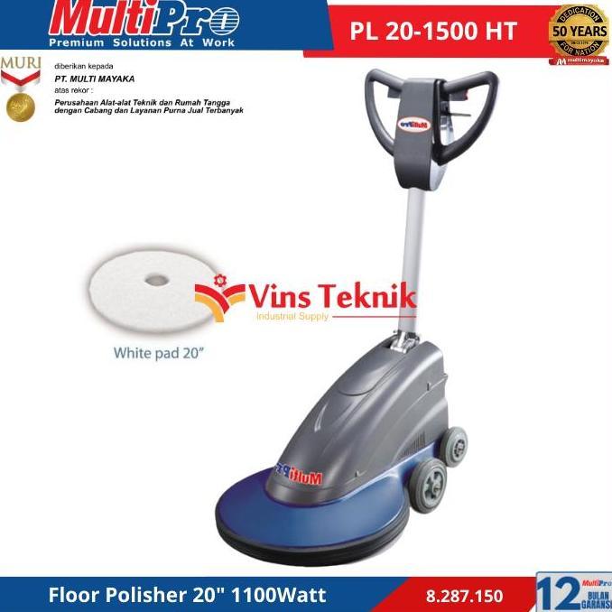 MULTIPRO PL 20-1500 HT Mesin Poles Pemoles Lantai Floor Polisher 20" 1100Watt PL20-1500 (High Speed)