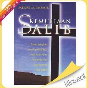 Buku Kemuliaan Salib (Samuel M. Zwemer)