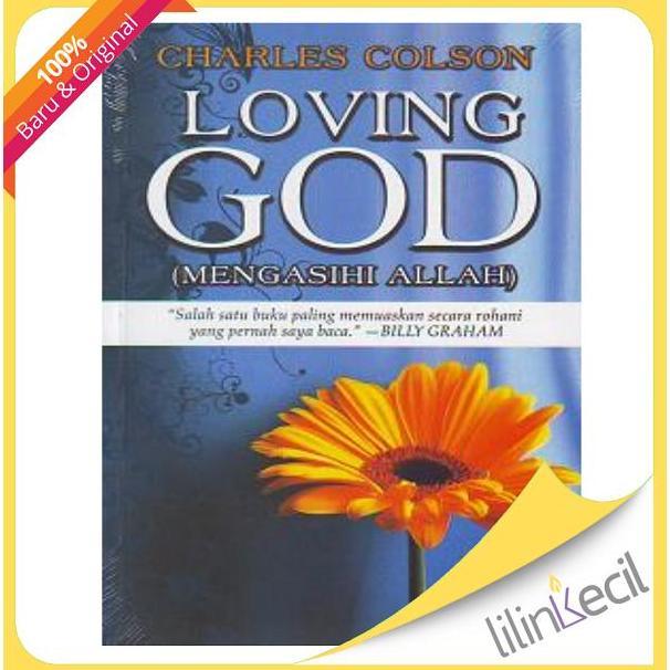 Buku Mengasihi Allah - Loving God (Charles Colson)
