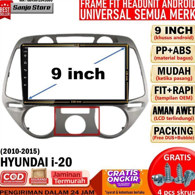 Frame PNP 2012 Hyundai I20 I-20 Head Unit Android 9 inch Universal OEM