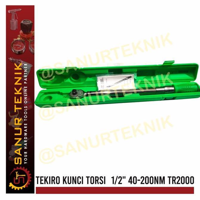 Kunci Torsi / Kunci Momen / Torque Wrench TEKIRO 1/2" 40-200Nm TR2000