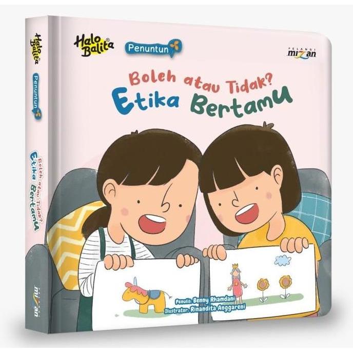 [Mizan Jakarta] Buku Anak Halo Balita Penuntun : Boleh Atau Tidak? Etika Bertamu (Boardbook)