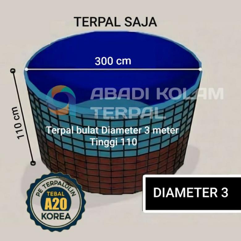 PROMO Terpal Kolam Terpal Ikan Bulat A20 Korea D 3 tinggi 1.1 Diameter 3 Meter Tinggi 110 cm Kolam T