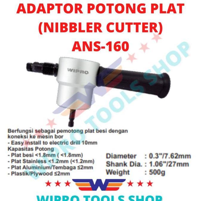 WIPRO Adaptor Alat Potong Plat / Nibbler Cutter ANS-160