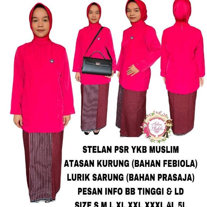 ATASAN PSR YKB MUSLIM MODEL KURUNG Terlaris