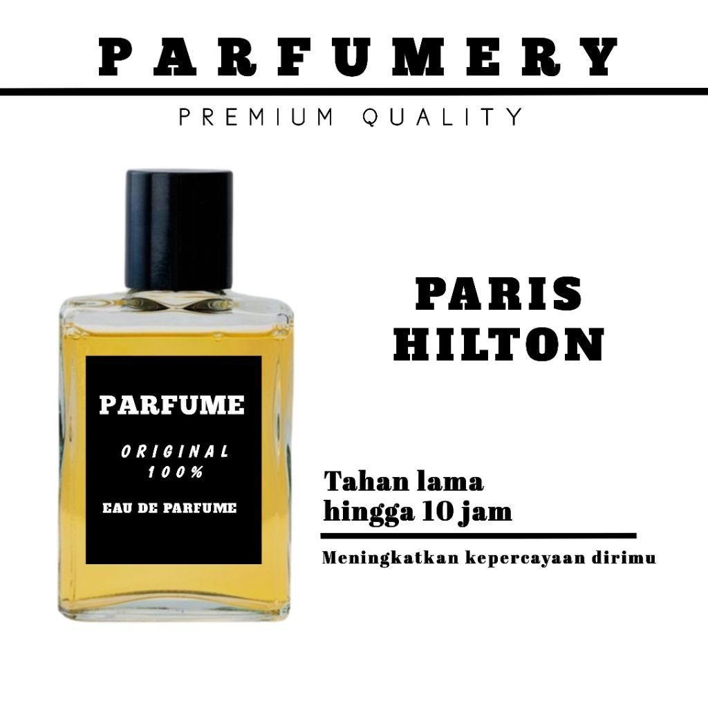 PARFUM PARIS HILTON °ketahanan aroma hingga 12jam (PREMIUM)