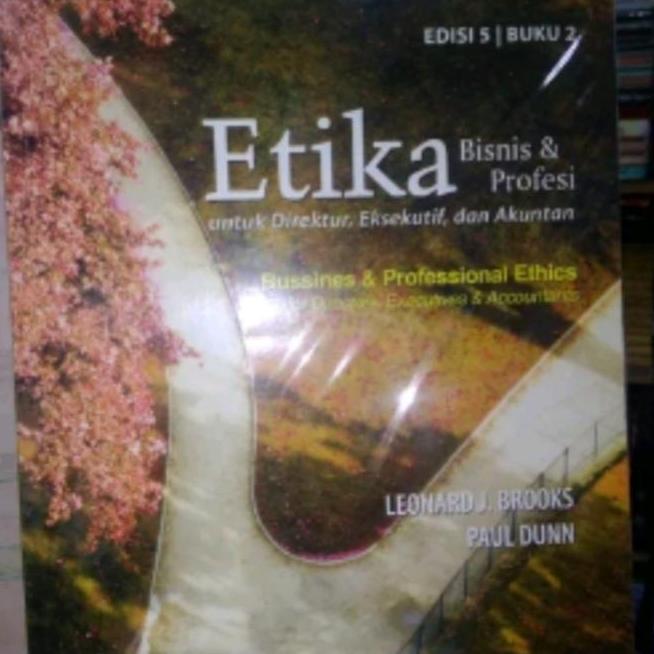 ETIKA BISNIS DAN PROFESI edisi 5 buku 2 BROOKS
