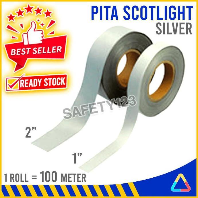 Pita Kain Silver Scotlight Scotlite Reflektor Baju Rompi Safety Promo Premium