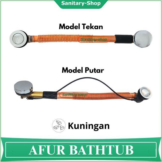 Afur Avur Saluran Pembuangan Bak Air Mandi Bathtub Model Pop Up Tekan Injak Putar Kuningan Promo Pre