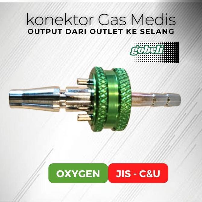 Konektor Gas Medis - Konektor Regulator Oxygen Flowmeter - Conector Flowmeter Type Jis/Cnu/C&U Model