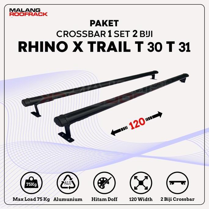 CROSSBAR X-TRAIL ALUMUNIUM RHINO 1 SET + BRACKET FOR XTRAIL T30 T31 ORIGINAL DAN TERPERCAYA