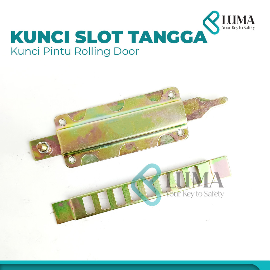 Slot Tangga Rolling Door / Kunci Pintu Rolling Door