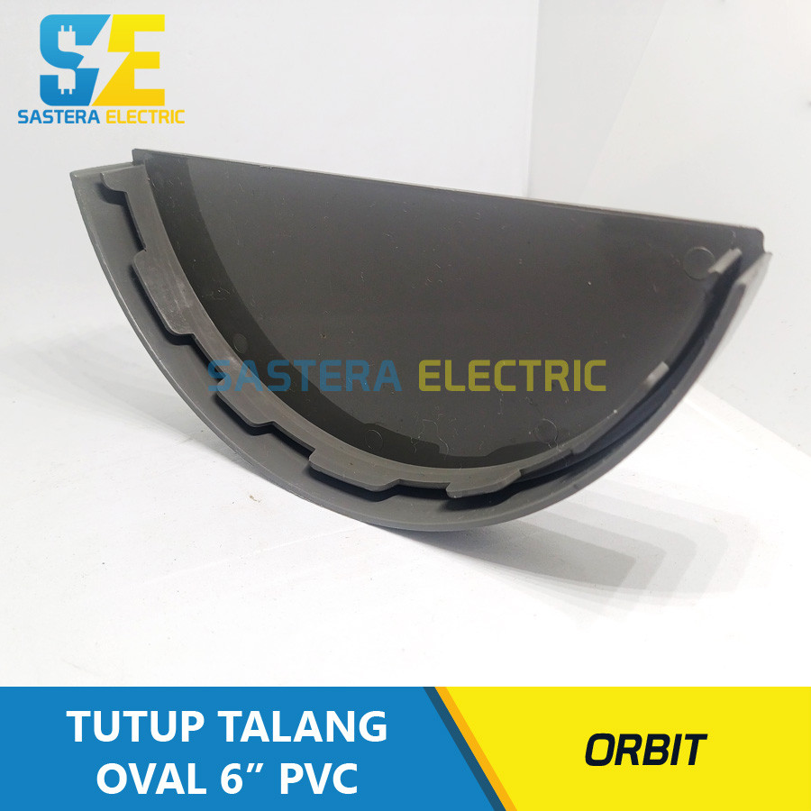Oval Tutup Talang PVC 6" inch Orbit / Tutup Talang Oval 6" / Tutup Dop Talang Air 1/2 Lingkaran 6"