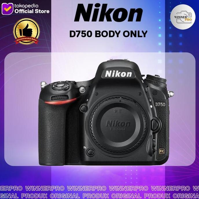 Terlaris Nikon D750 Body Only - Kamera Nikon D750 Body Only