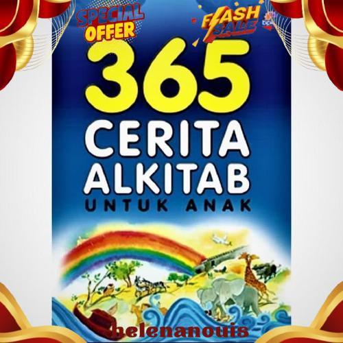 365 Cerita Alkitab Untuk Anak Buku Cerita Alkitab Kristen Anak Bergambar New produk