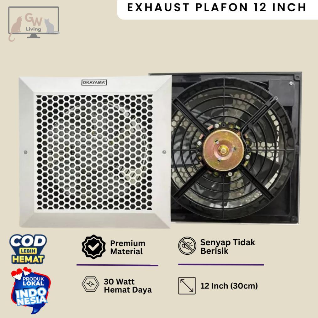 TERBARU Okayama Exhaust Fan Plafon Kipas Hexos 12 Inch 10 Inch Hemat Daya Tidak Berisik