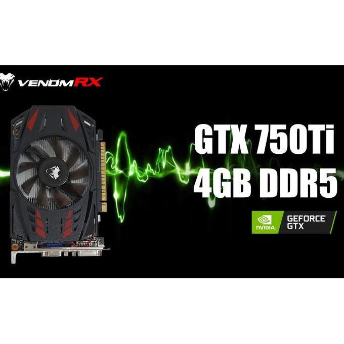 HARGA DISC - VenomRX GTX 750 Ti 4GB GDDR5 128 Bit / GTX750 Ti / GTX 750Ti