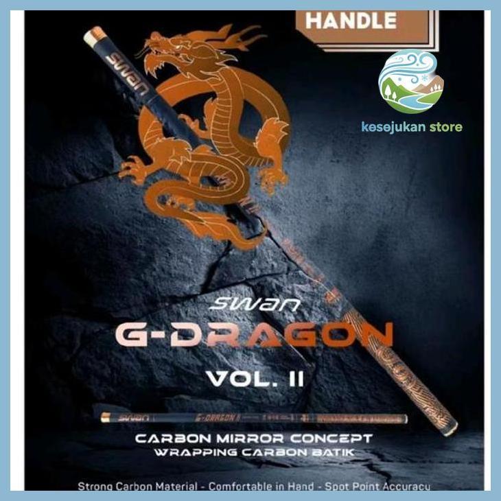 (PANCING) JORAN TEGEK SWAN G-DRAGON VOL. II 360 CM, 450 CM, 640 CM & 630 CM PRIVASI AMAN