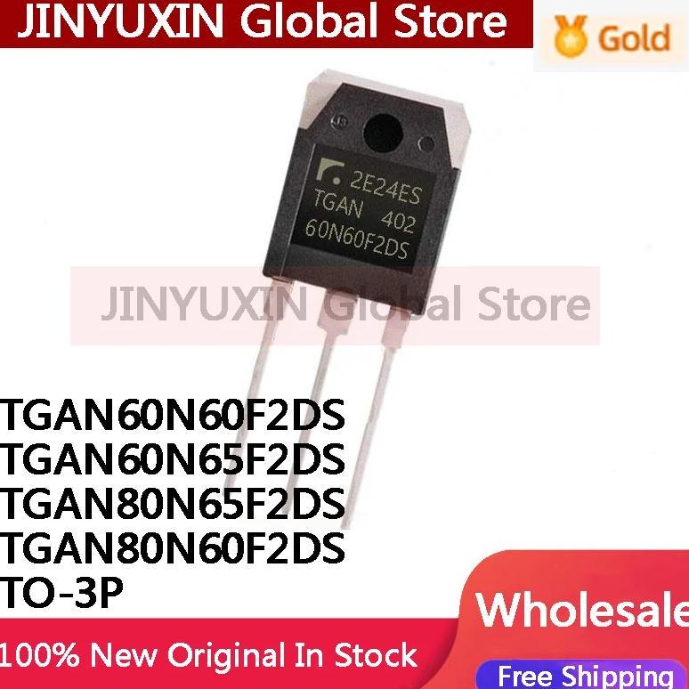 5PCS NEW 100% quality TGAN60N60F2DS 60N60F2DS TGAN60N65F2DS 60N65F2DS TGAN80N65F2DS 80N65F2DS TGAN80