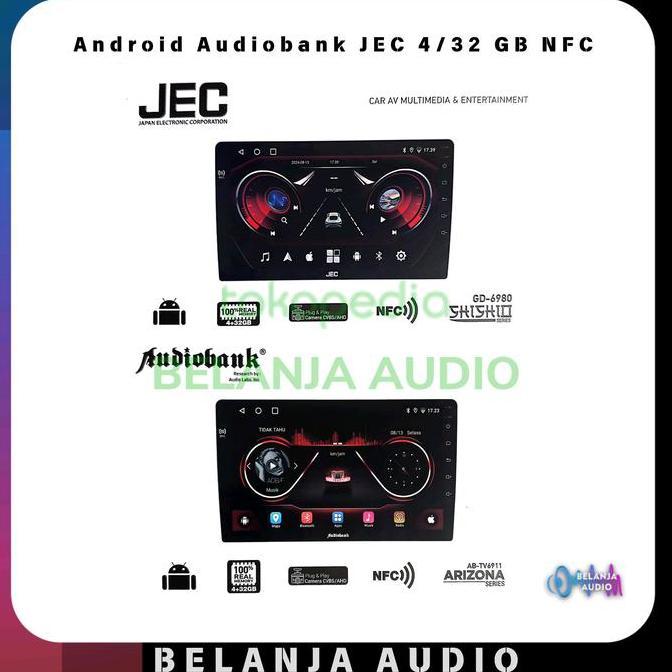 Head Unit Android Jec Shishio Audiobank Arizona  Nfc 4/32 Gb 9 Inch Hemat