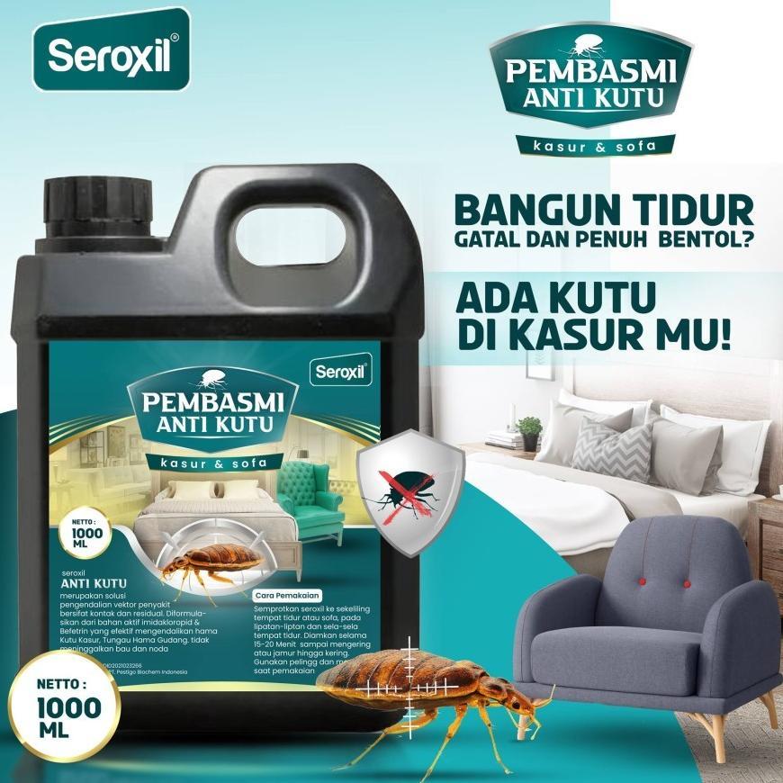 1 LITER Seroxil Kutu Obat Pembasmi Kutu Kasur Anti Kutu Busuk Tungau Kasur Sofa Isi Ulang Seroxil Ku