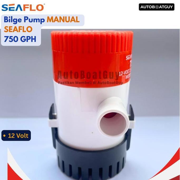 Bilge Pump Manual SEAFLO 750 GPH 12V (Pompa Celup Kapal 750 GPH) SFBP1-G750-01