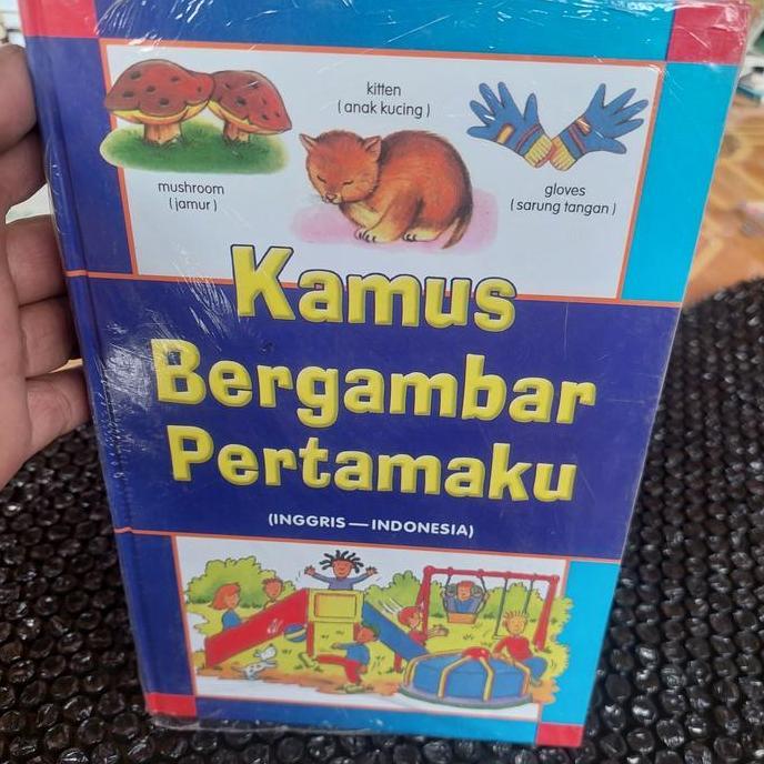 KAMUS BERGAMBAR PERTAMAKU INGRIS- INDONESIA