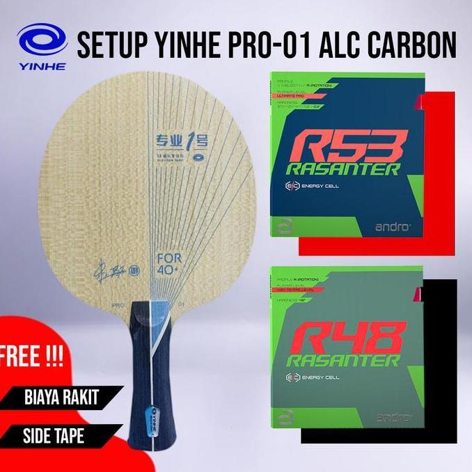 Paket Bat Pingpong Rakitan Yinhe Pro 01 ALC Carbon Andro Rasanter R53 Andro Rasanter R48