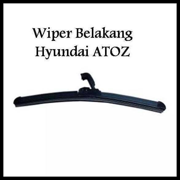 TERLARIS WIPER BELAKANG HYUNDAI ATOZ 